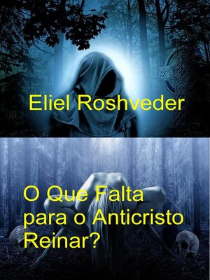 cover image of O Que Falta para o Anticristo Reinar?